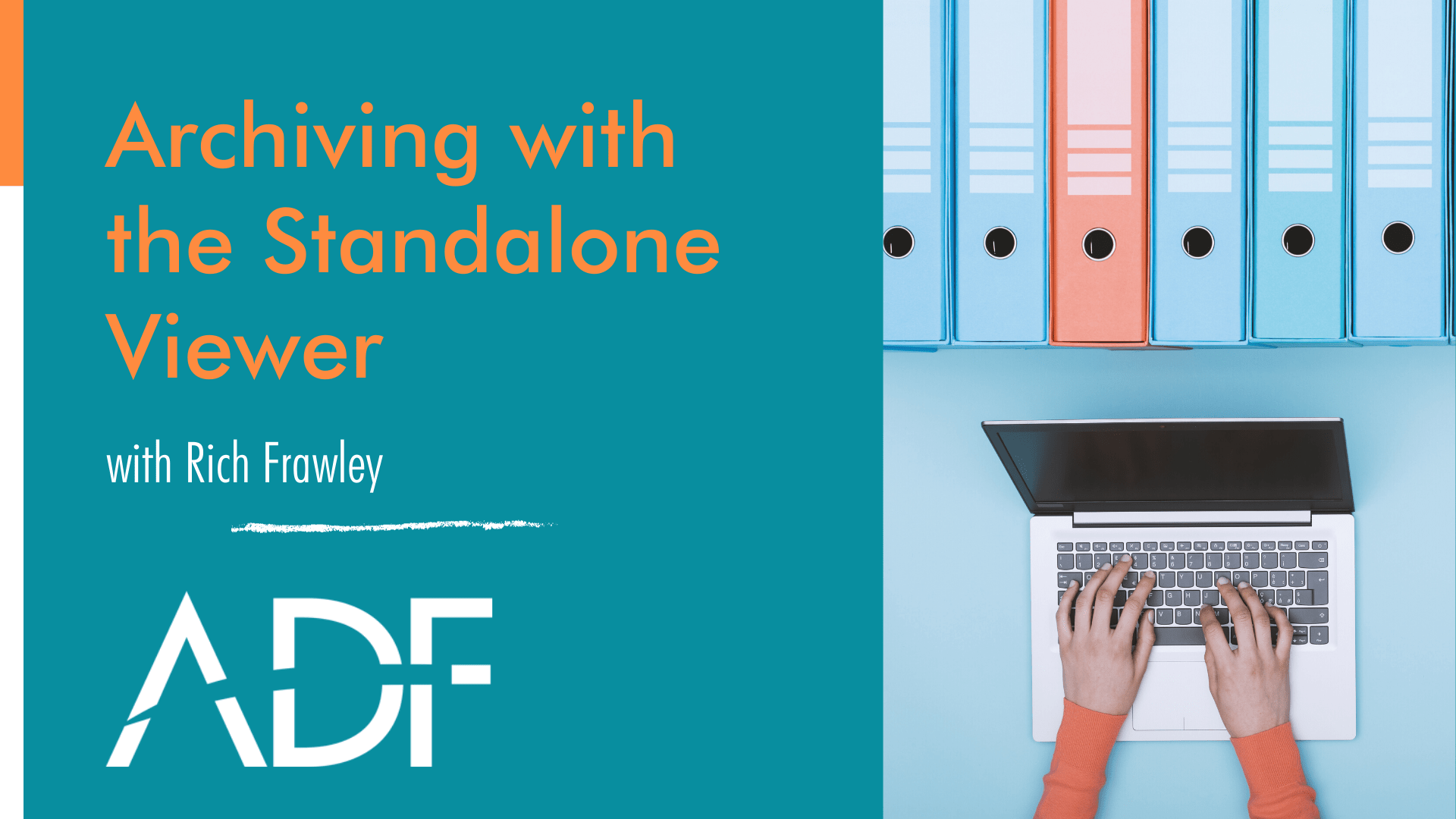 Archiving with the Standalone Viewer